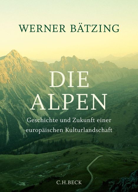 Werner Bätzing: Die Alpen, Buch