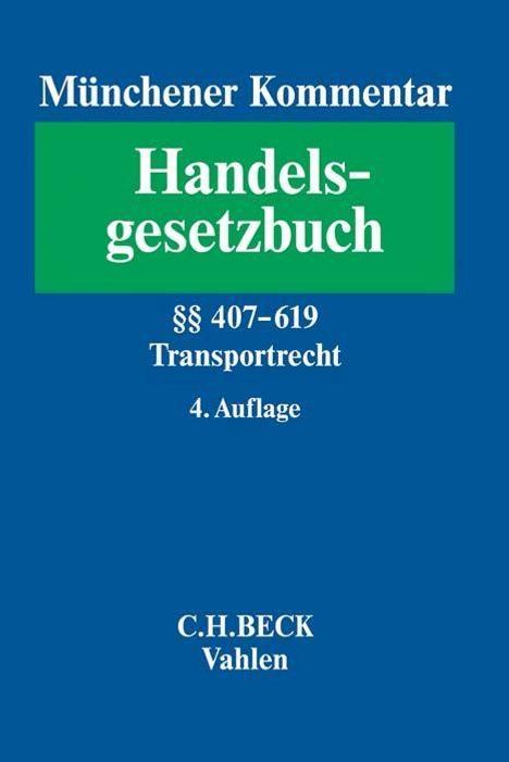 Münchener Kommentar zum Handelsgesetzbuch  Bd. 7: Transportrecht, Buch