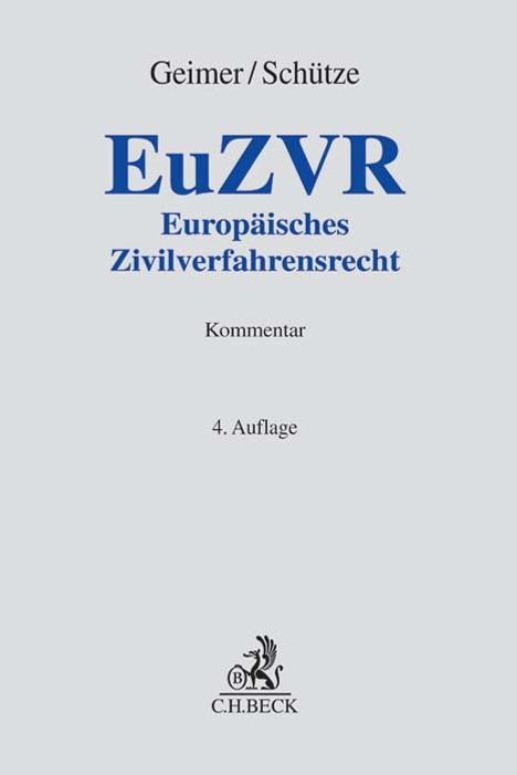 Reinhold Geimer: Geimer, R: Europäisches Zivilverfahrensrecht, Buch