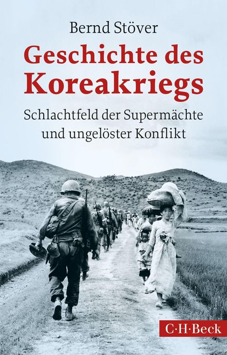 Bernd Stöver: Stöver, B: Geschichte des Koreakriegs, Buch