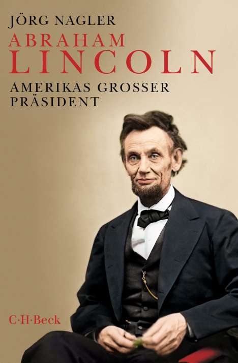 Jörg Nagler: Abraham Lincoln, Buch