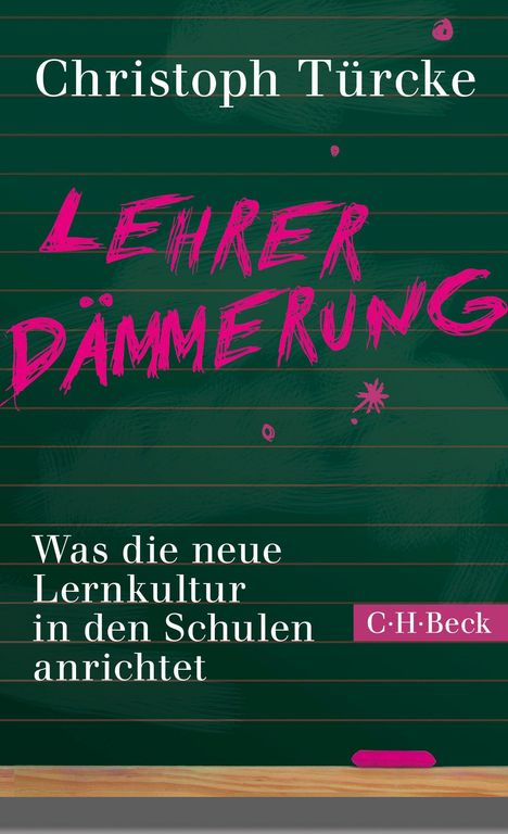 Christoph Türcke: Türcke, C: Lehrerdämmerung, Buch