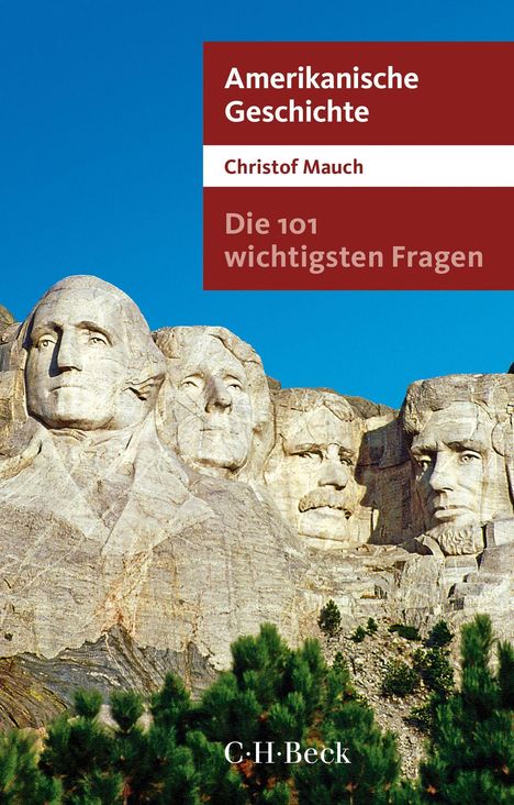 Christof Mauch: Die 101 wichtigsten Fragen - Amerikanische Geschichte, Buch