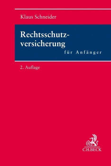 Klaus Schneider: Rechtsschutzversicherung für Anfänger, Buch