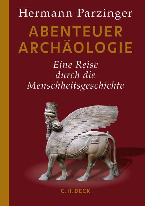Hermann Parzinger: Abenteuer Archäologie, Buch