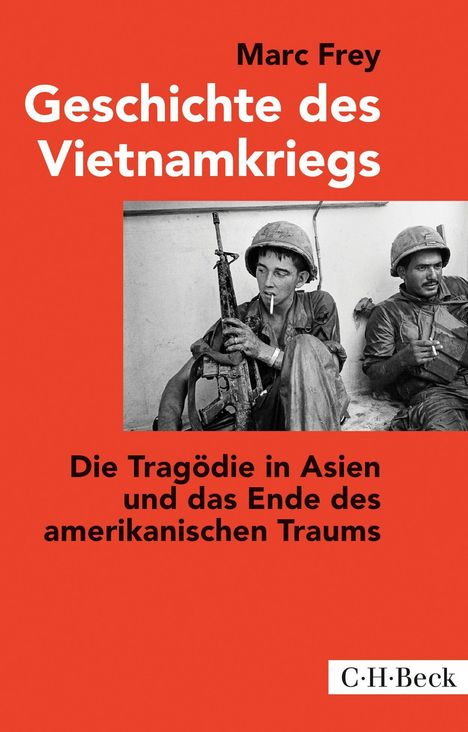 Marc Frey: Frey, M: Geschichte des Vietnamkriegs, Buch