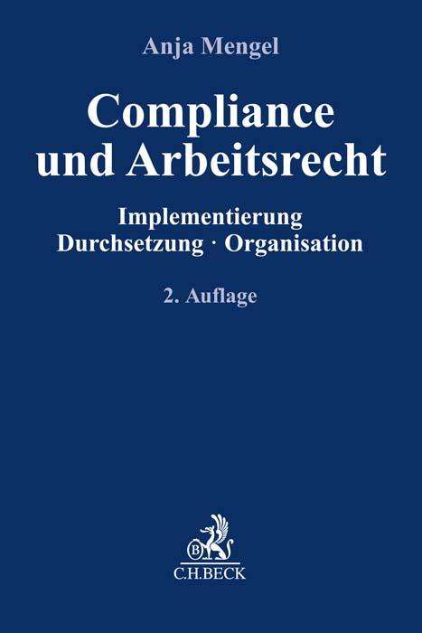 Anja Mengel: Compliance und Arbeitsrecht, Buch