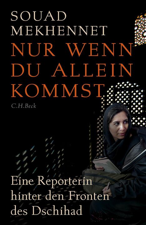 Souad Mekhennet: Nur wenn du allein kommst, Buch