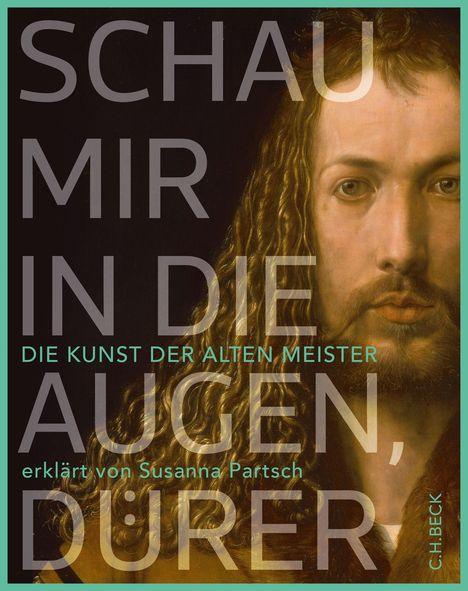 Susanna Partsch: Schau mir in die Augen, Dürer!, Buch