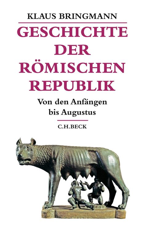 Klaus Bringmann: Geschichte der römischen Republik, Buch