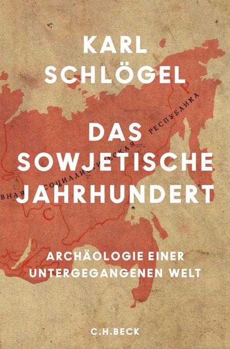 Karl Schlögel: Das sowjetische Jahrhundert, Buch