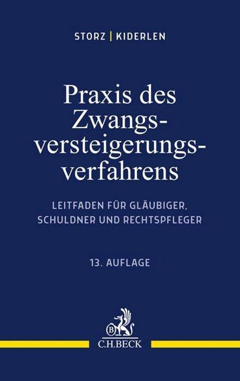Karl-Alfred Storz: Praxis des Zwangsversteigerungsverfahrens, Buch