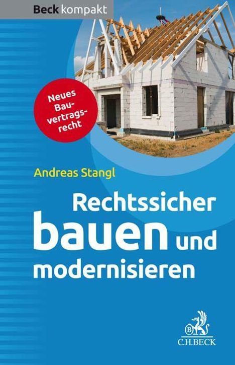 Andreas Stangl: Rechtssicher bauen und modernisieren, Buch