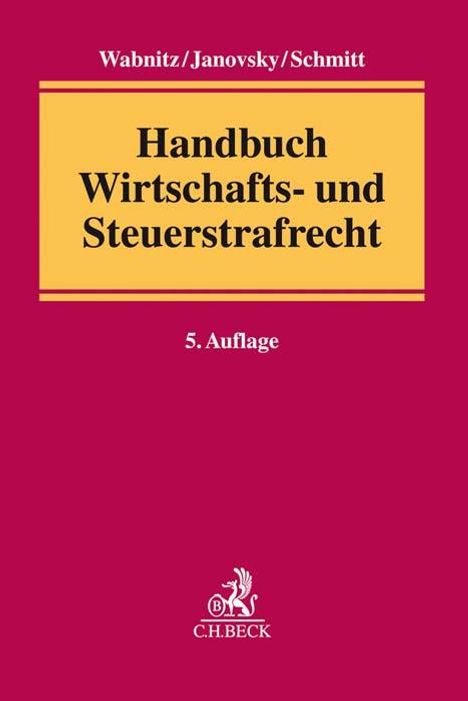Handbuch Wirtschafts- und Steuerstrafrecht, Buch