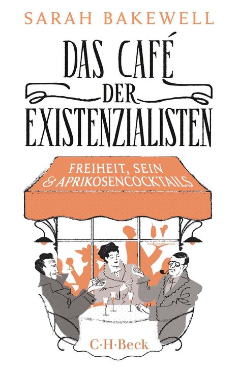 Sarah Bakewell: Das Café der Existenzialisten, Buch