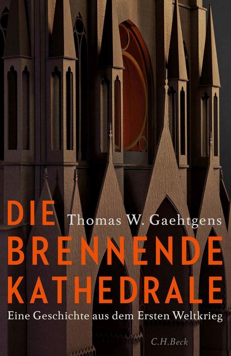 Thomas W. Gaehtgens: Die brennende Kathedrale, Buch