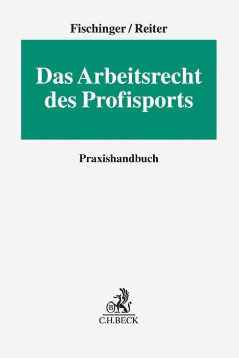 Philipp S. Fischinger: Das Arbeitsrecht des Profisports, Buch