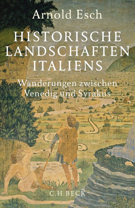 Arnold Esch: Historische Landschaften Italiens, Buch