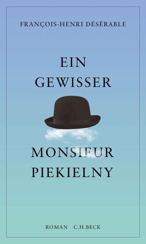 François-Henri Désérable: Ein gewisser Monsieur Piekielny, Buch