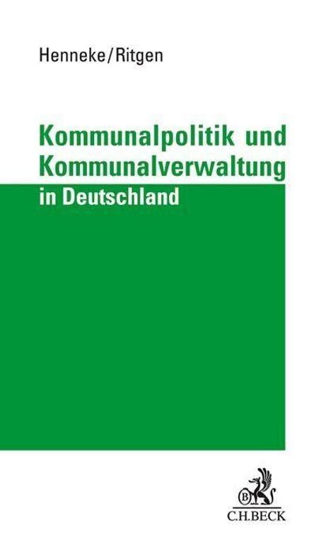 Hans-Günter Henneke: Kommunalpolitik und Kommunalverwaltung in Deutschland, Buch