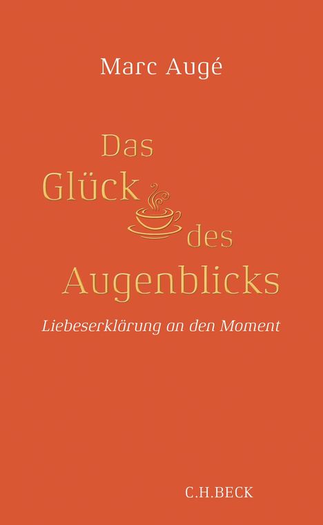 Marc Augé: Das Glück des Augenblicks, Buch