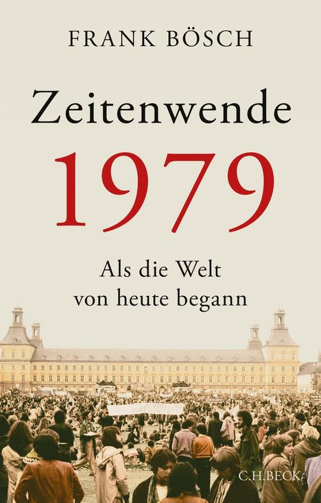 Frank Bösch: Zeitenwende 1979, Buch