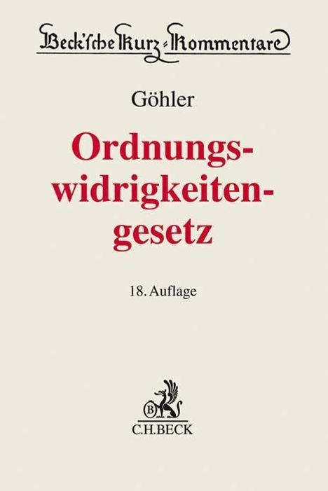 Erich Göhler: Göhler, E: Gesetz über Ordnungswidrigkeiten, Buch