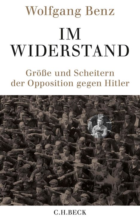Wolfgang Benz: Im Widerstand, Buch