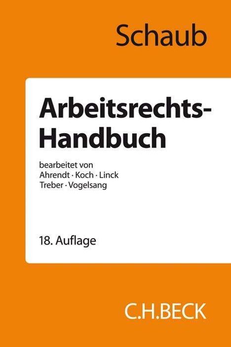 Günter Schaub: Arbeitsrechts-Handbuch, Buch