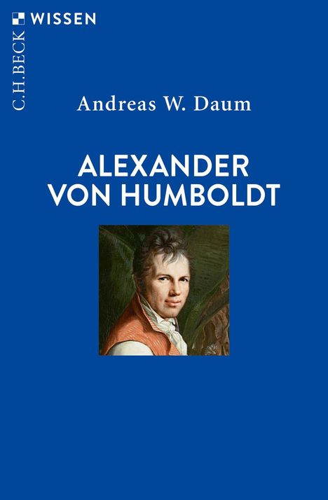 Andreas W. Daum: Daum, A: Alexander von Humboldt, Buch