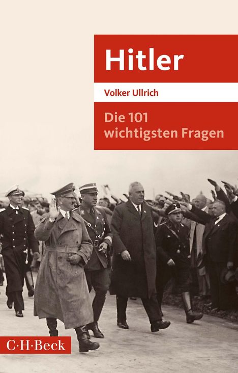 Volker Ullrich: Die 101 wichtigsten Fragen: Hitler, Buch