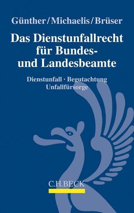 Jörg-Michael Günther: Günther, J: Dienstunfallrecht für Bundes- und Landesbeamte, Buch