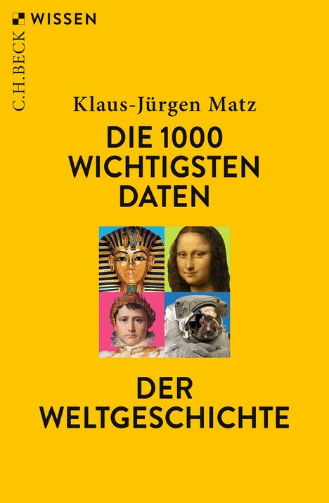 Klaus-Jürgen Matz: Die 1000 wichtigsten Daten der Weltgeschichte, Buch