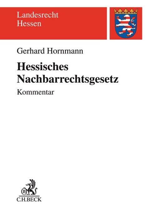 Gerhard Hornmann: Hessisches Nachbarrechtsgesetz, Buch