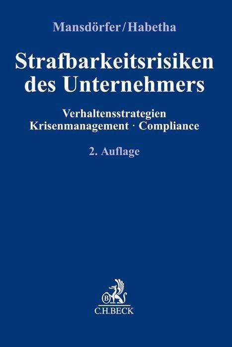 Marco Mansdörfer: Strafbarkeitsrisiken des Unternehmers, Buch
