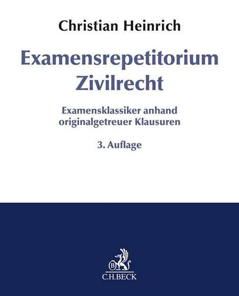 Christian Heinrich: Heinrich, C: Examensrepetitorium Zivilrecht, Buch