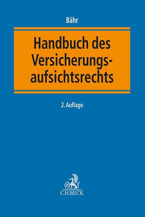 Handbuch des Versicherungsaufsichtsrechts, Buch