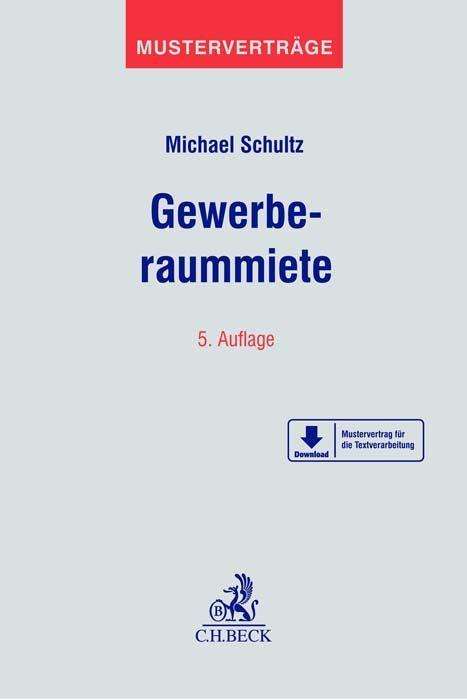 Michael Schultz: Gewerberaummiete, Buch
