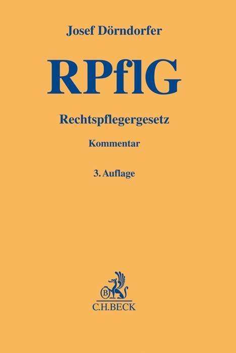 Josef Dörndorfer: Dörndorfer, J: Rechtspflegergesetz, Buch
