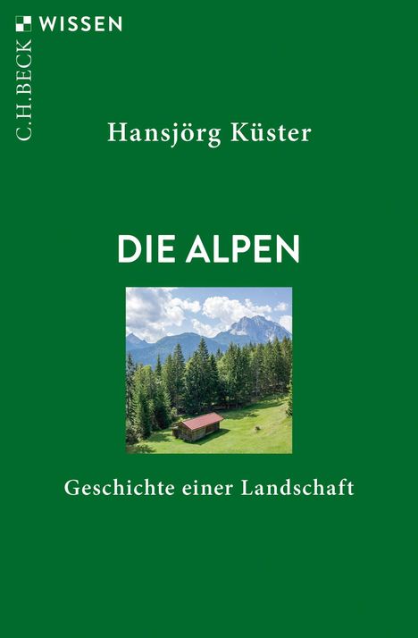 Hansjörg Küster: Die Alpen, Buch