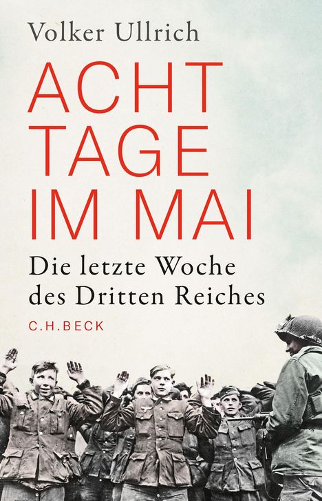 Volker Ullrich: Acht Tage im Mai, Buch