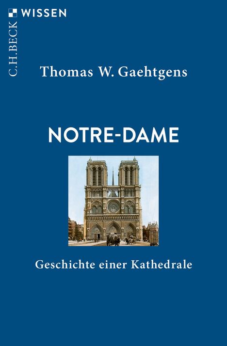 Thomas W. Gaehtgens: Notre-Dame, Buch