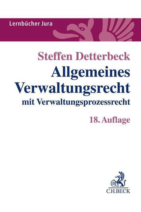 Steffen Detterbeck: Detterbeck, S: Allgemeines Verwaltungsrecht, Buch