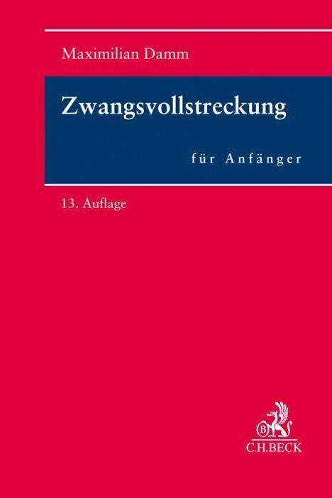 Maximilian Damm: Damm, M: Zwangsvollstreckung für Anfänger, Buch