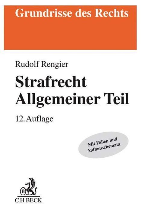Rudolf Rengier: Rengier, R: Strafrecht Allgemeiner Teil, Buch