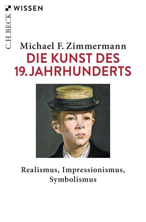 Michael F. Zimmermann: Die Kunst des 19. Jahrhunderts, Buch