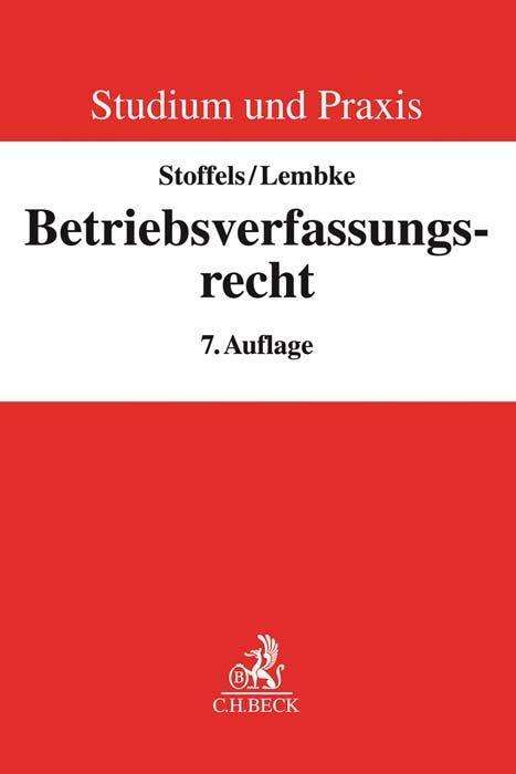 Markus Stoffels: Betriebsverfassungsrecht, Buch