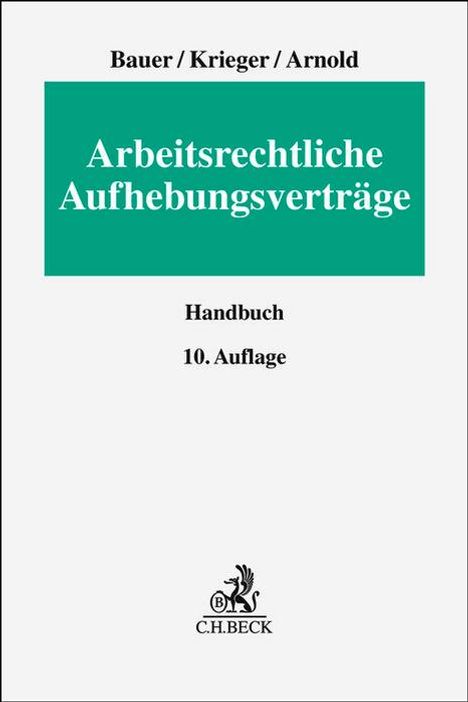 Jobst-Hubertus Bauer: Arbeitsrechtliche Aufhebungsverträge, Buch