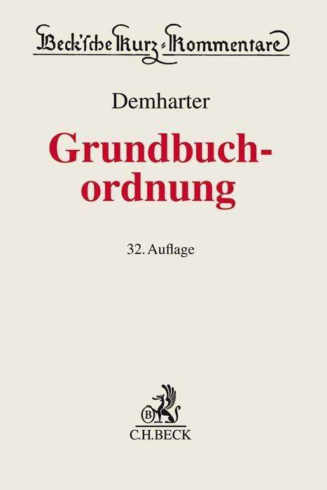 Johann Demharter: Demharter, J: Grundbuchordnung, Buch