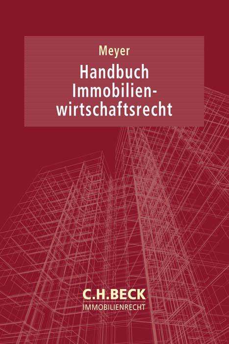 Handbuch Immobilienwirtschaftsrecht, Buch